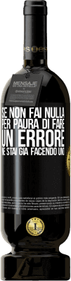 49,95 € Spedizione Gratuita | Vino rosso Edizione Premium MBS® Riserva Se non fai nulla per paura di fare un errore, ne stai già facendo uno Etichetta Nera. Etichetta personalizzabile Riserva 12 Mesi Raccogliere 2014 Tempranillo