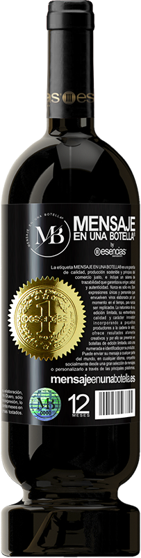 39,95 € Free Shipping | Red Wine Premium Edition MBS® Reserva Do not judge the days by the harvest you collect, but by the seeds you plant Black Label. Customizable label Reserva 12 Months Harvest 2014 Tempranillo