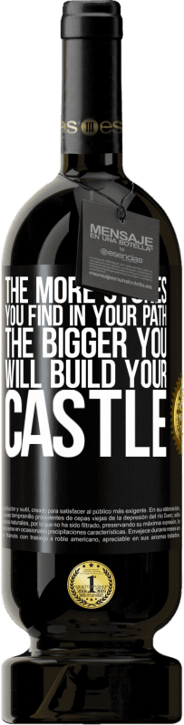49,95 € Free Shipping | Red Wine Premium Edition MBS® Reserve The more stones you find in your path, the bigger you will build your castle Black Label. Customizable label Reserve 12 Months Harvest 2016 Tempranillo
