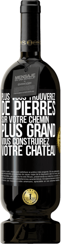 49,95 € Envoi gratuit | Vin rouge Édition Premium MBS® Réserve Plus vous trouverez de pierres sur votre chemin, plus grand vous construirez votre château Étiquette Noire. Étiquette personnalisable Réserve 12 Mois Récolte 2015 Tempranillo