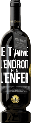 49,95 € Envoi gratuit | Vin rouge Édition Premium MBS® Réserve Je t'aime à l'endroit et à l'enfer Étiquette Noire. Étiquette personnalisable Réserve 12 Mois Récolte 2015 Tempranillo