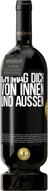 49,95 € Kostenloser Versand | Rotwein Premium Ausgabe MBS® Reserve Ich mag dich von innen und außen Schwarzes Etikett. Anpassbares Etikett Reserve 12 Monate Ernte 2015 Tempranillo