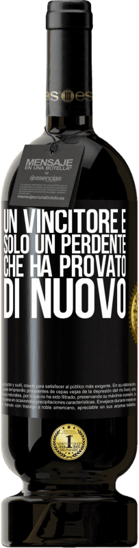 49,95 € Spedizione Gratuita | Vino rosso Edizione Premium MBS® Riserva Un vincitore è solo un perdente che ha provato di nuovo Etichetta Nera. Etichetta personalizzabile Riserva 12 Mesi Raccogliere 2015 Tempranillo