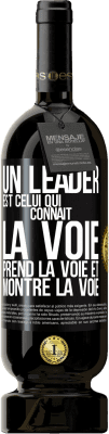 49,95 € Envoi gratuit | Vin rouge Édition Premium MBS® Réserve Un leader est celui qui connaît la voie, prend la voie et montre la voie Étiquette Noire. Étiquette personnalisable Réserve 12 Mois Récolte 2015 Tempranillo