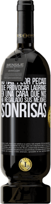 49,95 € Envío gratis | Vino Tinto Edición Premium MBS® Reserva No hay peor pecado que provocar lágrimas en una cara que nos ha regalado sus mejores sonrisas Etiqueta Negra. Etiqueta personalizable Reserva 12 Meses Cosecha 2014 Tempranillo