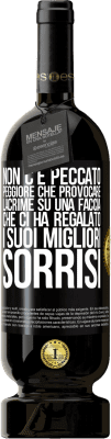 49,95 € Spedizione Gratuita | Vino rosso Edizione Premium MBS® Riserva Non c'è peccato peggiore che provocare lacrime su una faccia che ci ha regalato i suoi migliori sorrisi Etichetta Nera. Etichetta personalizzabile Riserva 12 Mesi Raccogliere 2014 Tempranillo