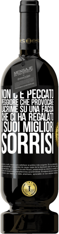 49,95 € Spedizione Gratuita | Vino rosso Edizione Premium MBS® Riserva Non c'è peccato peggiore che provocare lacrime su una faccia che ci ha regalato i suoi migliori sorrisi Etichetta Nera. Etichetta personalizzabile Riserva 12 Mesi Raccogliere 2015 Tempranillo