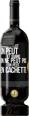 49,95 € Envoi gratuit | Vin rouge Édition Premium MBS® Réserve Quand on peut, on peut. Et quand on ne peut pas, on peut en cachette Étiquette Noire. Étiquette personnalisable Réserve 12 Mois Récolte 2014 Tempranillo