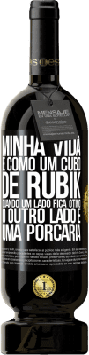 49,95 € Envio grátis | Vinho tinto Edição Premium MBS® Reserva Minha vida é como um cubo de rubik. Quando um lado fica ótimo, o outro lado é uma porcaria Etiqueta Preta. Etiqueta personalizável Reserva 12 Meses Colheita 2015 Tempranillo