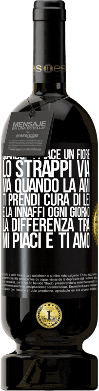 49,95 € Spedizione Gratuita | Vino rosso Edizione Premium MBS® Riserva Quando ti piace un fiore, lo strappi via. Ma quando la ami, ti prendi cura di lei e la innaffi ogni giorno Etichetta Nera. Etichetta personalizzabile Riserva 12 Mesi Raccogliere 2015 Tempranillo