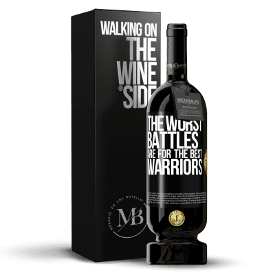 «The worst battles are for the best warriors» Premium Edition MBS® Reserve