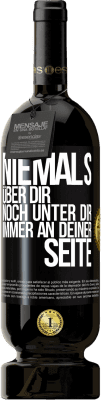 49,95 € Kostenloser Versand | Rotwein Premium Ausgabe MBS® Reserve Niemals über dir, noch unter dir. Immer an deiner Seite Schwarzes Etikett. Anpassbares Etikett Reserve 12 Monate Ernte 2014 Tempranillo