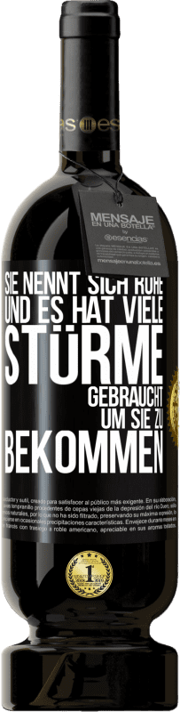 49,95 € Kostenloser Versand | Rotwein Premium Ausgabe MBS® Reserve Sie nennt sich Ruhe, und es hat viele Stürme gebraucht, um sie zu bekommen Schwarzes Etikett. Anpassbares Etikett Reserve 12 Monate Ernte 2015 Tempranillo