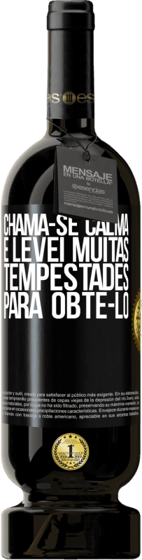 49,95 € Envio grátis | Vinho tinto Edição Premium MBS® Reserva Chama-se calma e levei muitas tempestades para obtê-lo Etiqueta Preta. Etiqueta personalizável Reserva 12 Meses Colheita 2015 Tempranillo