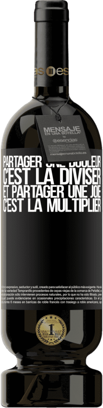 49,95 € Envoi gratuit | Vin rouge Édition Premium MBS® Réserve Partager une douleur, c'est la diviser et partager une joie, c'est la multiplier Étiquette Noire. Étiquette personnalisable Réserve 12 Mois Récolte 2015 Tempranillo