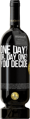 49,95 € Spedizione Gratuita | Vino rosso Edizione Premium MBS® Riserva One day? Or, day one? You decide Etichetta Nera. Etichetta personalizzabile Riserva 12 Mesi Raccogliere 2015 Tempranillo