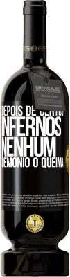 49,95 € Envio grátis | Vinho tinto Edição Premium MBS® Reserva Depois de certos infernos, nenhum demônio o queima Etiqueta Preta. Etiqueta personalizável Reserva 12 Meses Colheita 2015 Tempranillo