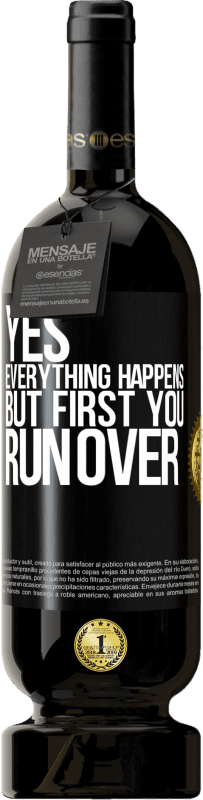 49,95 € 免费送货 | 红酒 高级版 MBS® 预订 是的，一切都会发生。但是首先你要跑过去 黑标. 可自定义的标签 预订 12 个月 收成 2016 Tempranillo