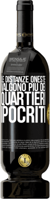 49,95 € Spedizione Gratuita | Vino rosso Edizione Premium MBS® Riserva Le distanze oneste valgono più dei quartieri ipocriti Etichetta Nera. Etichetta personalizzabile Riserva 12 Mesi Raccogliere 2014 Tempranillo