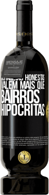 49,95 € Envio grátis | Vinho tinto Edição Premium MBS® Reserva Distâncias honestas valem mais que bairros hipócritas Etiqueta Preta. Etiqueta personalizável Reserva 12 Meses Colheita 2014 Tempranillo