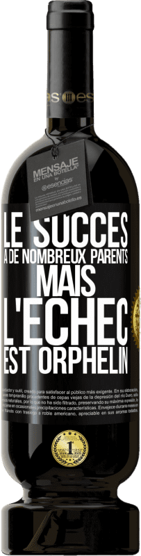 49,95 € Envoi gratuit | Vin rouge Édition Premium MBS® Réserve Le succès a de nombreux parents mais l'échec est orphelin Étiquette Noire. Étiquette personnalisable Réserve 12 Mois Récolte 2015 Tempranillo