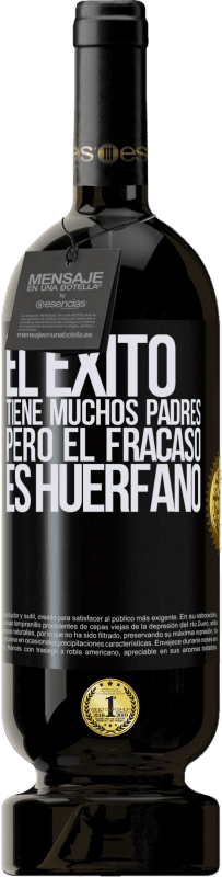 49,95 € Envío gratis | Vino Tinto Edición Premium MBS® Reserva El éxito tiene muchos padres, pero el fracaso es huérfano Etiqueta Negra. Etiqueta personalizable Reserva 12 Meses Cosecha 2015 Tempranillo