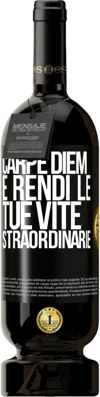 49,95 € Spedizione Gratuita | Vino rosso Edizione Premium MBS® Riserva Carpe Diem e rendi le tue vite straordinarie Etichetta Nera. Etichetta personalizzabile Riserva 12 Mesi Raccogliere 2015 Tempranillo