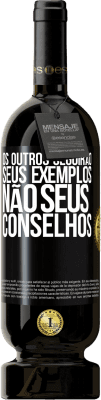 49,95 € Envio grátis | Vinho tinto Edição Premium MBS® Reserva Os outros seguirão seus exemplos, não seus conselhos Etiqueta Preta. Etiqueta personalizável Reserva 12 Meses Colheita 2015 Tempranillo