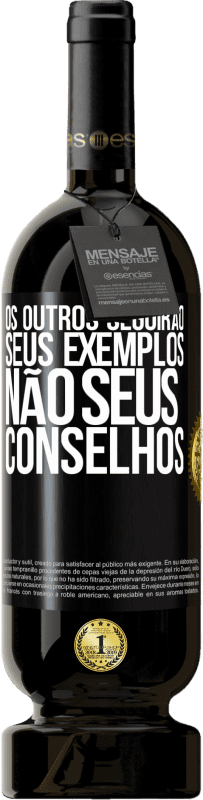 49,95 € Envio grátis | Vinho tinto Edição Premium MBS® Reserva Os outros seguirão seus exemplos, não seus conselhos Etiqueta Preta. Etiqueta personalizável Reserva 12 Meses Colheita 2015 Tempranillo