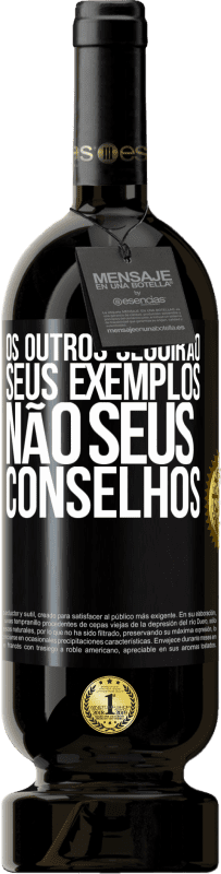 49,95 € Envio grátis | Vinho tinto Edição Premium MBS® Reserva Os outros seguirão seus exemplos, não seus conselhos Etiqueta Preta. Etiqueta personalizável Reserva 12 Meses Colheita 2016 Tempranillo