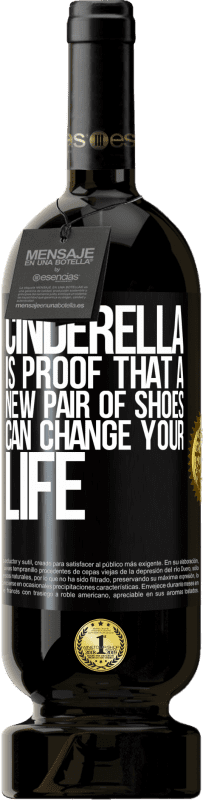 49,95 € 送料無料 | 赤ワイン プレミアム版 MBS® 予約する シンデレラは、新しい靴があなたの人生を変えることができるという証拠です ブラックラベル. カスタマイズ可能なラベル 予約する 12 月 収穫 2014 Tempranillo