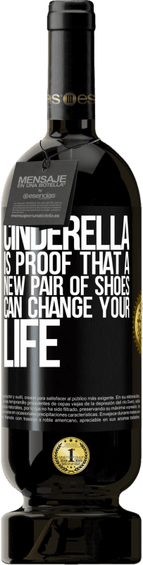 49,95 € Free Shipping | Red Wine Premium Edition MBS® Reserve Cinderella is proof that a new pair of shoes can change your life Black Label. Customizable label Reserve 12 Months Harvest 2015 Tempranillo