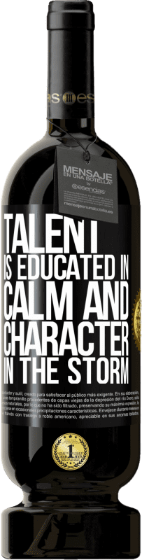 49,95 € 免费送货 | 红酒 高级版 MBS® 预订 暴风雨中的才能和风度受过教育 黑标. 可自定义的标签 预订 12 个月 收成 2016 Tempranillo