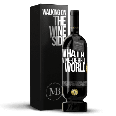 «What a wine-derful world» 高级版 MBS® 预订