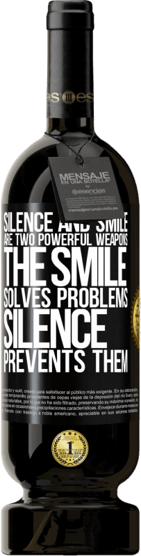 49,95 € 免费送货 | 红酒 高级版 MBS® 预订 沉默和微笑是两个强大的武器。微笑可以解决问题，沉默可以阻止问题 黑标. 可自定义的标签 预订 12 个月 收成 2014 Tempranillo
