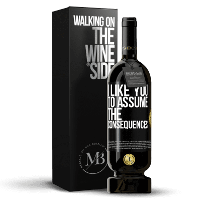 «I like you to assume the consequences» Premium Edition MBS® Reserve