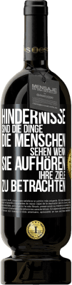 49,95 € Kostenloser Versand | Rotwein Premium Ausgabe MBS® Reserve Hindernisse sind die Dinge, die Menschen sehen, wenn sie aufhören, ihre Ziele zu betrachten Schwarzes Etikett. Anpassbares Etikett Reserve 12 Monate Ernte 2014 Tempranillo