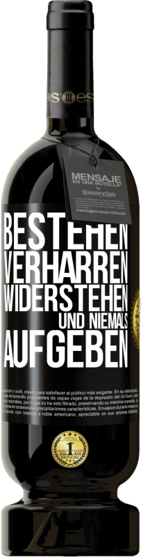 49,95 € Kostenloser Versand | Rotwein Premium Ausgabe MBS® Reserve Bestehen, verharren, widerstehen und niemals aufgeben Schwarzes Etikett. Anpassbares Etikett Reserve 12 Monate Ernte 2015 Tempranillo