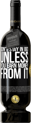49,95 € 送料無料 | 赤ワイン プレミアム版 MBS® 予約する あなたはそれからお金を稼がない限り、ベッドに滞在しないでください ブラックラベル. カスタマイズ可能なラベル 予約する 12 月 収穫 2015 Tempranillo