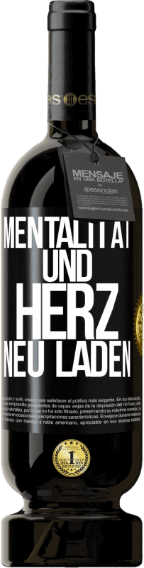 49,95 € Kostenloser Versand | Rotwein Premium Ausgabe MBS® Reserve Mentalität und Herz neu laden Schwarzes Etikett. Anpassbares Etikett Reserve 12 Monate Ernte 2015 Tempranillo