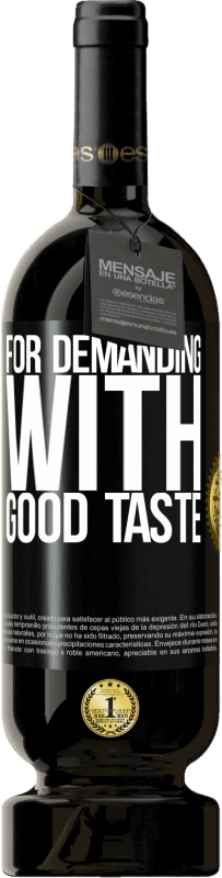49,95 € Free Shipping | Red Wine Premium Edition MBS® Reserve For demanding with good taste Black Label. Customizable label Reserve 12 Months Harvest 2016 Tempranillo