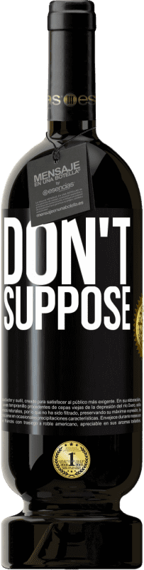 49,95 € 免费送货 | 红酒 高级版 MBS® 预订 不要想 黑标. 可自定义的标签 预订 12 个月 收成 2016 Tempranillo