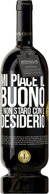 49,95 € Spedizione Gratuita | Vino rosso Edizione Premium MBS® Riserva Mi piace il buono e non starò con il desiderio Etichetta Nera. Etichetta personalizzabile Riserva 12 Mesi Raccogliere 2014 Tempranillo