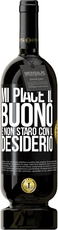 49,95 € Spedizione Gratuita | Vino rosso Edizione Premium MBS® Riserva Mi piace il buono e non starò con il desiderio Etichetta Nera. Etichetta personalizzabile Riserva 12 Mesi Raccogliere 2016 Tempranillo