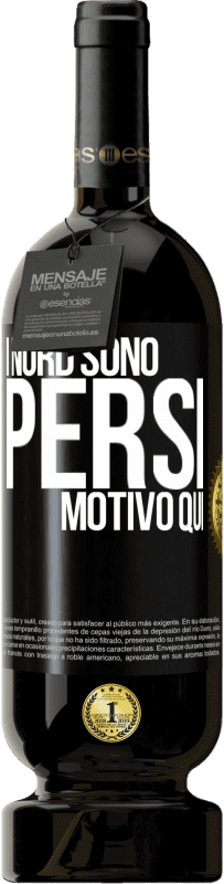 49,95 € Spedizione Gratuita | Vino rosso Edizione Premium MBS® Riserva I nord sono persi. Motivo qui Etichetta Nera. Etichetta personalizzabile Riserva 12 Mesi Raccogliere 2015 Tempranillo