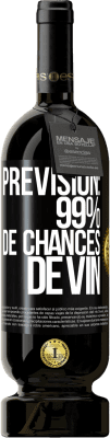 49,95 € Envoi gratuit | Vin rouge Édition Premium MBS® Réserve Prévision: 99% de chances de vin Étiquette Noire. Étiquette personnalisable Réserve 12 Mois Récolte 2016 Tempranillo
