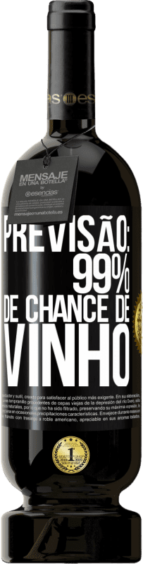 49,95 € Envio grátis | Vinho tinto Edição Premium MBS® Reserva Previsão: 99% de chance de vinho Etiqueta Preta. Etiqueta personalizável Reserva 12 Meses Colheita 2015 Tempranillo