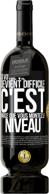 49,95 € Envoi gratuit | Vin rouge Édition Premium MBS® Réserve Si votre vie devient difficile c'est parce que vous montez le niveau Étiquette Noire. Étiquette personnalisable Réserve 12 Mois Récolte 2016 Tempranillo