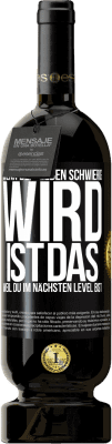 49,95 € Kostenloser Versand | Rotwein Premium Ausgabe MBS® Reserve Wenn dein Leben schwierig wird, ist das, weil du im nächsten Level bist Schwarzes Etikett. Anpassbares Etikett Reserve 12 Monate Ernte 2014 Tempranillo