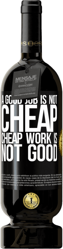 49,95 € Free Shipping | Red Wine Premium Edition MBS® Reserve A good job is not cheap. Cheap work is not good Black Label. Customizable label Reserve 12 Months Harvest 2016 Tempranillo